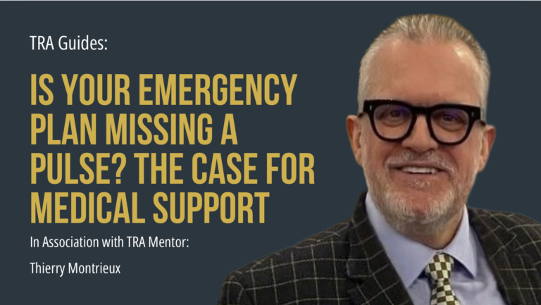 Is Your Emergency Plan Missing a Pulse? The Case for Medical Support